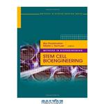 دانلود کتاب Methods in Bioengineering: Stem Cell Bioengineering (The Artech House Methods in Bioengineering Series)