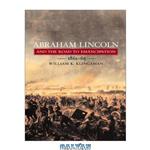 دانلود کتاب Abraham Lincoln and the Road to Emancipation