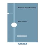 دانلود کتاب Western Stock Ranching (Minnesota Archive Editions)