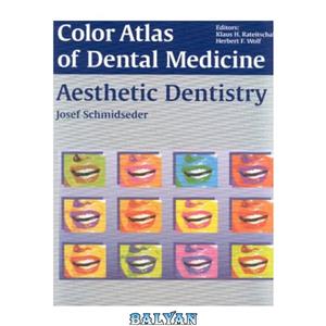 دانلود کتاب Color Atlas of Dental Medicine Aesthetic Dentistry 