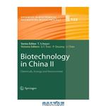 دانلود کتاب Biotechnology in China II: Chemicals, Energy and Environment