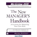 دانلود کتاب The New Manager\\'s Handbook: 24 Lessons for Mastering Your New Role