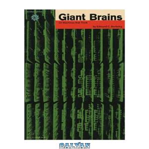 دانلود کتاب Giant Brains or Machines That Think 