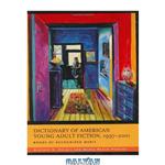 دانلود کتاب Dictionary of American Young Adult Fiction, 1997-2001: Books of Recognized Merit