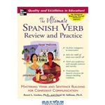 دانلود کتاب The Ultimate Spanish Verb Review and Practice (UItimate Review & Reference Series)