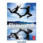 دانلود کتاب Adobe Photoshop Elements 8 for Photographers