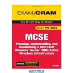 دانلود کتاب MCSA MCSE 70-294 Exam Cram: Planning, Implementing, and Maintaining a Microsoft Windows Server 2003 Active Directory Infrastructure (2nd Edition) (Exam Cram)