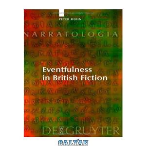 دانلود کتاب Eventfulness in British Fiction (Narratologia: Contributions to Narrative Theory) 