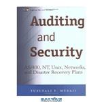 دانلود کتاب Auditing and Security: AS 400, NT, UNIX, Networks, and Disaster Recovery Plans