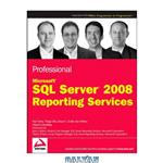 دانلود کتاب Professional Microsoft SQL Server 2008 Integration Services (Wrox Programmer to Programmer)