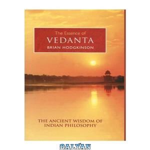 دانلود کتاب The Essence of Vedanta (Essence Of...) 