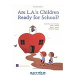 دانلود کتاب Are L.A.\\'s Children Ready for School
