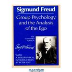 دانلود کتاب Group Psychology and the Analysis of the EGO  (The Norton library ; N770)