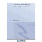 دانلود کتاب CREATIVE PHILANTHROPY