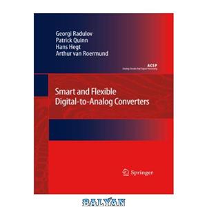 دانلود کتاب Smart and flexible digital to analog converters 