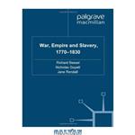 دانلود کتاب War, Empire and Slavery, 1770-1830