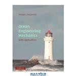 دانلود کتاب Ocean Engineering Mechanics: With Applications