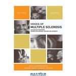 دانلود کتاب Voices of Multiple Sclerosis: The Healing Companion: Stories for Courage, Comfort and Strength (Voices Of series)