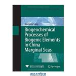 دانلود کتاب Biogeochemical Processes of Biogenic Elements in China Marginal Seas