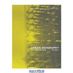 دانلود کتاب Urban Geography 2nd ED (Routledge Contemporary Human Geography)