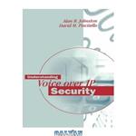 دانلود کتاب Understanding Voice over IP Security (Artech House Telecommunications Library)