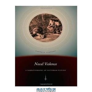 دانلود کتاب Novel Violence: A Narratography of Victorian Fiction 