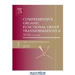 دانلود کتاب Comprehensive Organic Functional Group Transformations II: v. 1(Carbon with No Attached Heteroatoms)