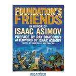 دانلود کتاب Foundation\\'s Friends: Stories in Honor of Isaac Asimov