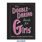 دانلود کتاب The Double-Daring Book for Girls