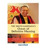 دانلود کتاب The Ninth Karmapa\\'s Ocean of Definitive Meaning