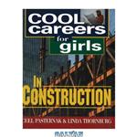 دانلود کتاب Cool Careers for Girls in Construction