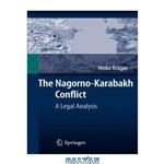 دانلود کتاب The Nagorno-Karabakh Conflict: A Legal Analysis