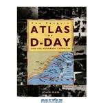 دانلود کتاب The Penguin Atlas of D-Day and the Normandy Campaign