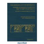 دانلود کتاب Archaeology of Difference: Gender, Ethnicity, Class And the Other in Antiquity; Studies Honor Eric M. Meyers (ASOR Annual) 