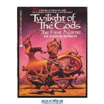 دانلود کتاب Twilight of Gods: The First Name