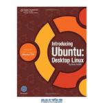 دانلود کتاب Introducing Ubuntu: Desktop Linux