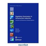 دانلود کتاب Regulatory Governance in Infrastructure Industries: Assessment and Measurement of Brazilian Regulators (PPIAF Trends and Policy Options)