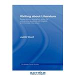 دانلود کتاب Writing About Literature: Essay and Translation Skills for University Students of English and Foreign Literatures (Routledge Study Guides)