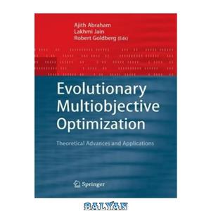 دانلود کتاب Evolutionary Multiobjective Optimization Theoretical Advances and Applications Advanced Information Knowledge Processing 