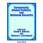 دانلود کتاب Complexity, Global Politics, and National Security