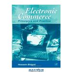 دانلود کتاب Electronic Commerce: Principles and Practice
