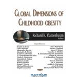 دانلود کتاب Global Dimensions of Childhood Obesity