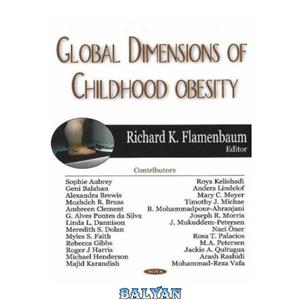 دانلود کتاب Global Dimensions of Childhood Obesity 