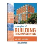 دانلود کتاب Principles of Building Commissioning