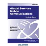 دانلود کتاب Global Services Mobile Communications