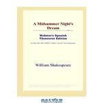 دانلود کتاب A Midsummer Night\\'s Dream (Webster\\'s Spanish Thesaurus Edition)