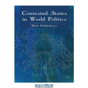 دانلود کتاب Contested States in World Politics 