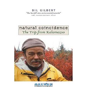 دانلود کتاب Natural Coincidence: The Trip from Kalamazoo 