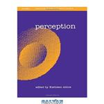 دانلود کتاب Perception (Vancouver Studies in Cognitive Science)