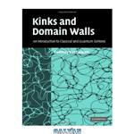 دانلود کتاب Kinks and Domain Walls: An Introduction to Classical and Quantum Solitons ( Cambridge University Press )